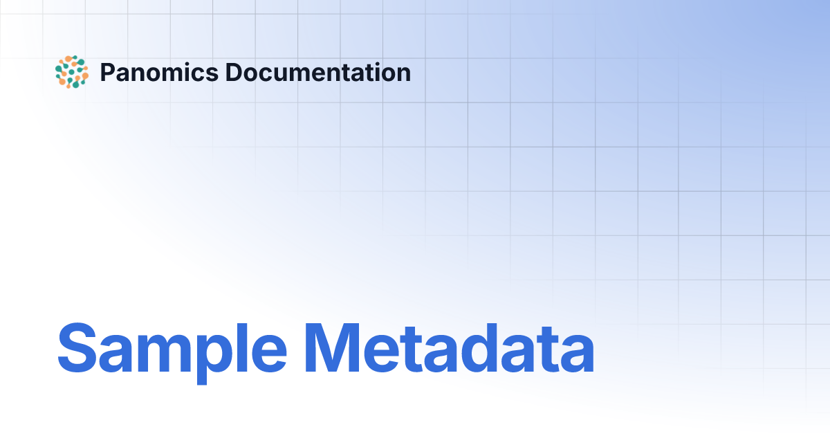 Sample Metadata | Panomics Documentation