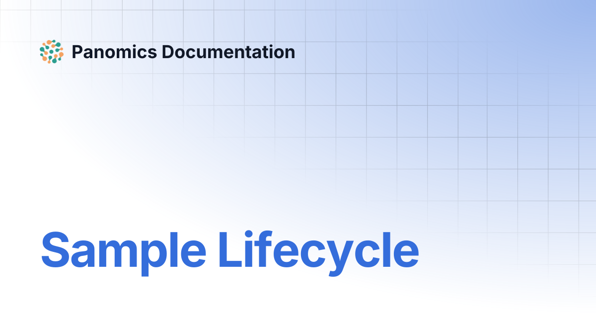 Sample Lifecycle | Panomics Documentation